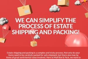 We Can Simplify the Process of Estate Shipping and Packing! [infographic]